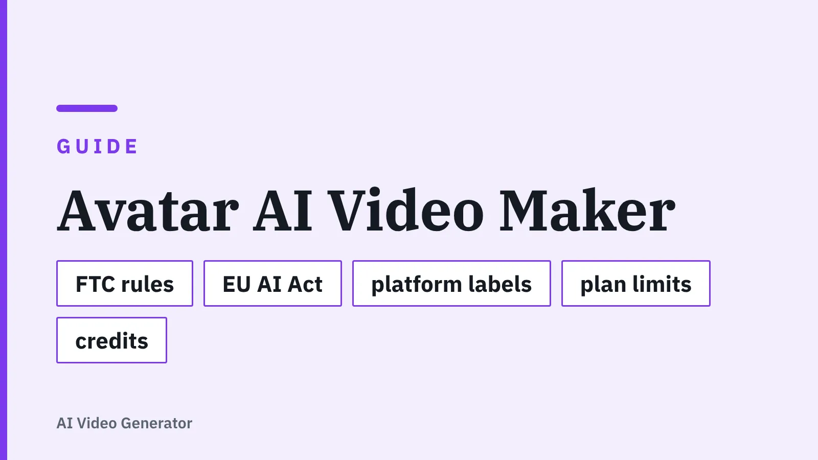 Title card: Avatar AI Video Maker — FTC rules, EU AI Act, platform labels, plan limits, credits